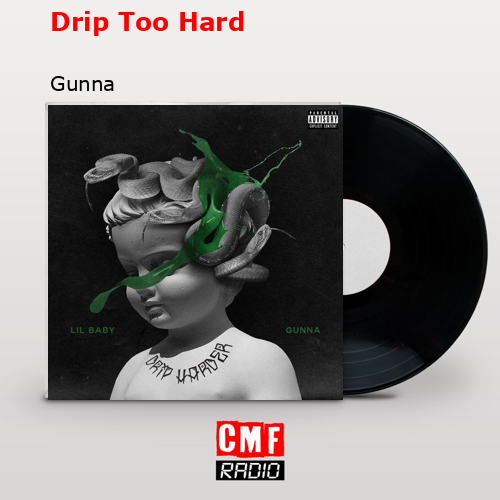 final cover Drip Too Hard Gunna
