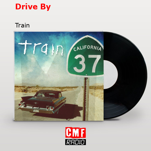 Drive By – Train
