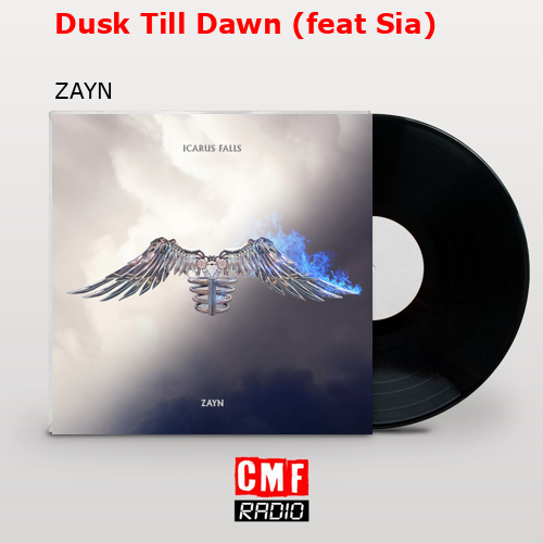 final cover Dusk Till Dawn feat Sia ZAYN