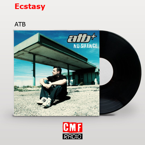 Ecstasy – ATB