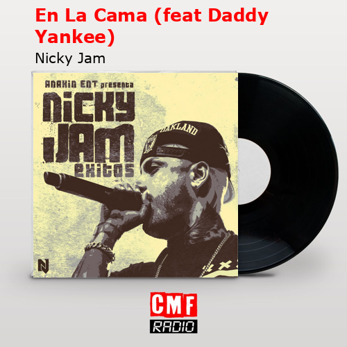 final cover En La Cama feat Daddy Yankee Nicky Jam