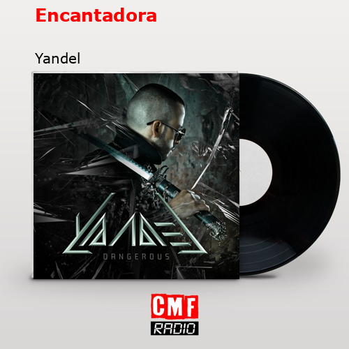 Encantadora – Yandel