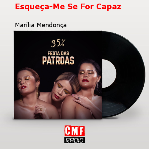 final cover Esqueca Me Se For Capaz Marilia Mendonca