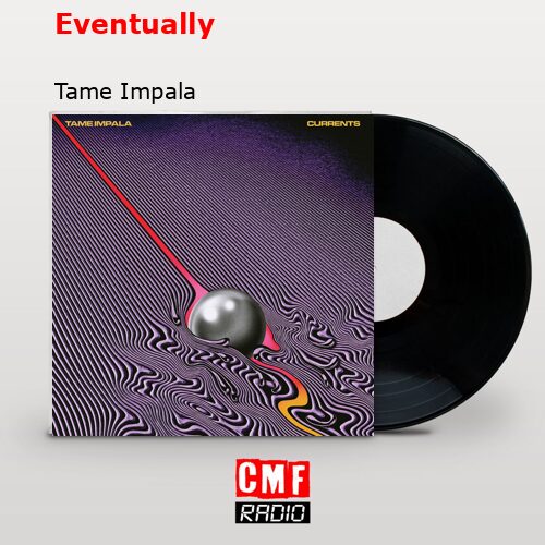 final cover Eventually Tame Impala
