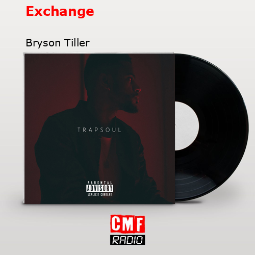 final cover Exchange Bryson Tiller