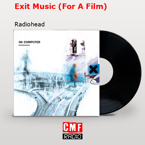 final cover Exit Music For A Film Radiohead