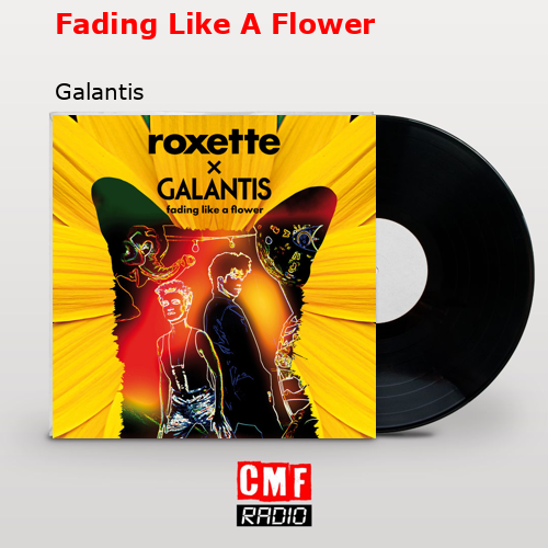final cover Fading Like A Flower Galantis