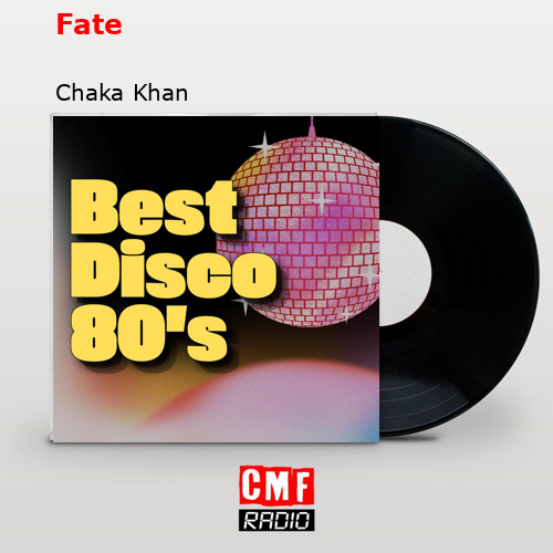 Fate – Chaka Khan