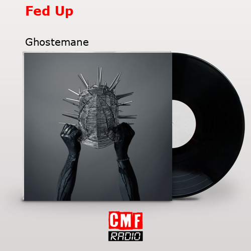 final cover Fed Up Ghostemane