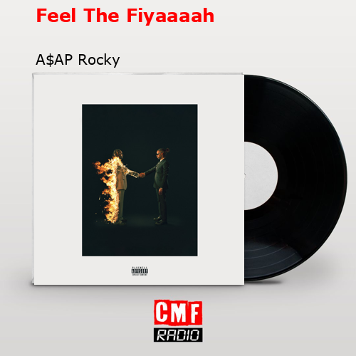 final cover Feel The Fiyaaaah AAP Rocky