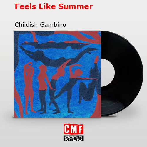 final cover Feels Like Summer Childish Gambino