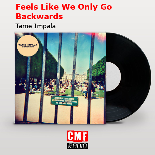 final cover Feels Like We Only Go Backwards Tame Impala