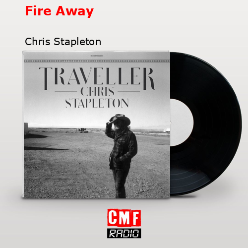 final cover Fire Away Chris Stapleton
