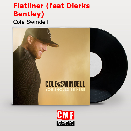 final cover Flatliner feat Dierks Bentley Cole Swindell