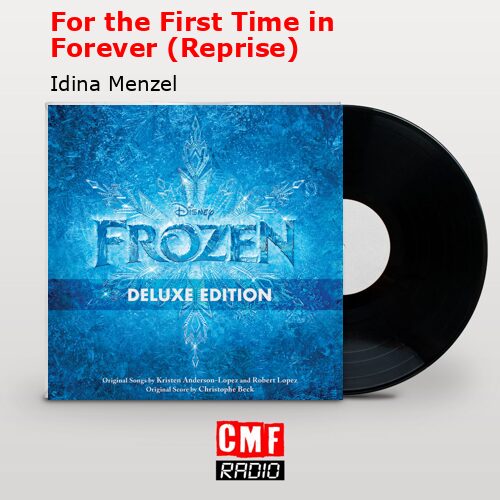 final cover For the First Time in Forever Reprise Idina Menzel