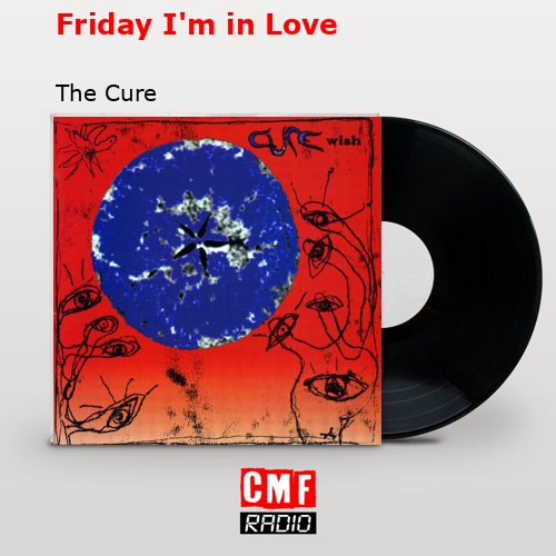 final cover Friday Im in Love The Cure