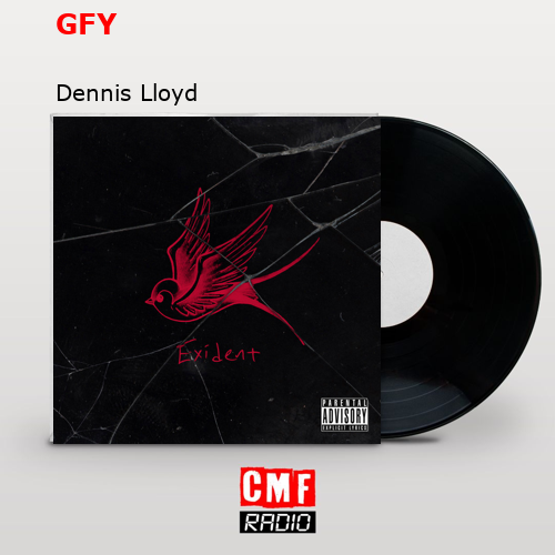 GFY – Dennis Lloyd