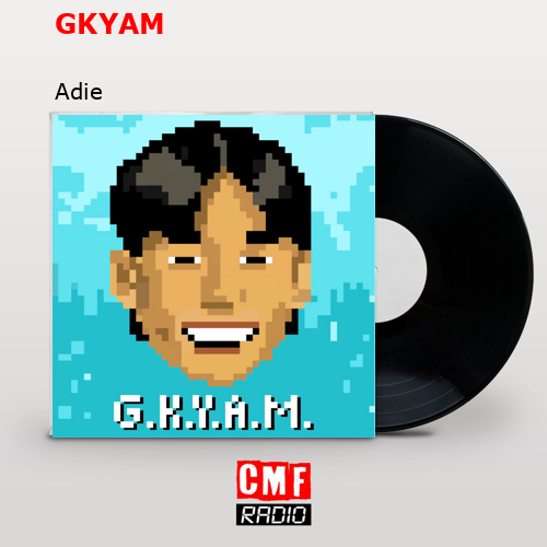 GKYAM – Adie
