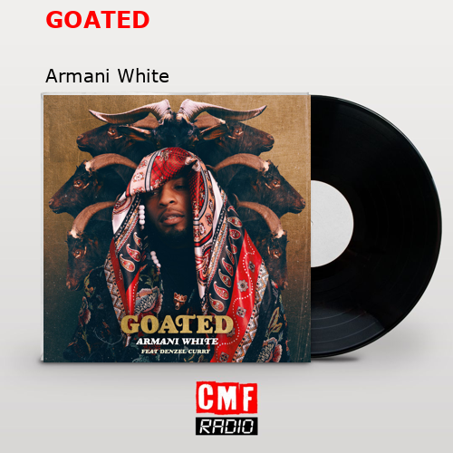 final cover GOATED Armani White