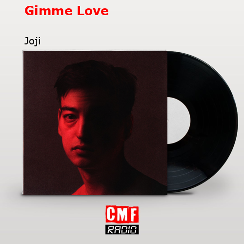 final cover Gimme Love Joji