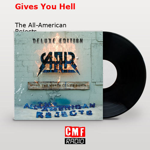 final cover Gives You Hell The All American Rejects