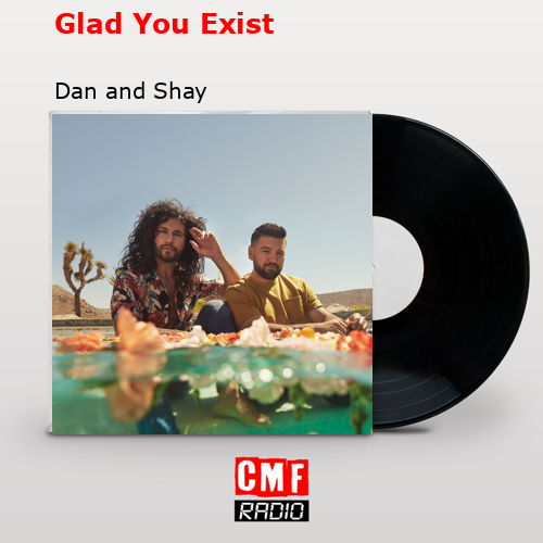 final cover Glad You Exist Dan and Shay