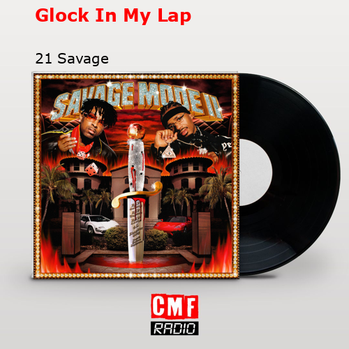 final cover Glock In My Lap 21 Savage
