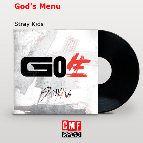 God’s Menu – Stray Kids
