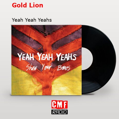 final cover Gold Lion Yeah Yeah Yeahs
