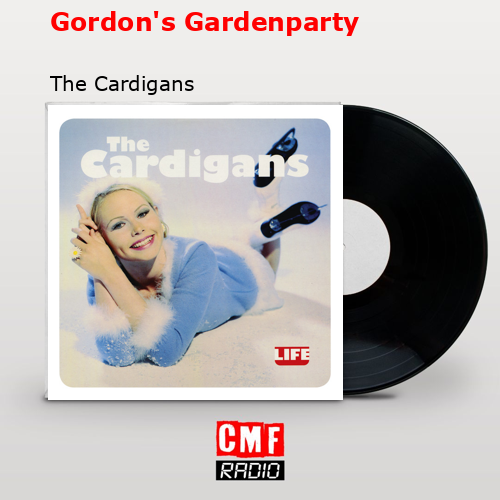 final cover Gordons Gardenparty The Cardigans