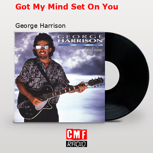 final cover Got My Mind Set On You George Harrison