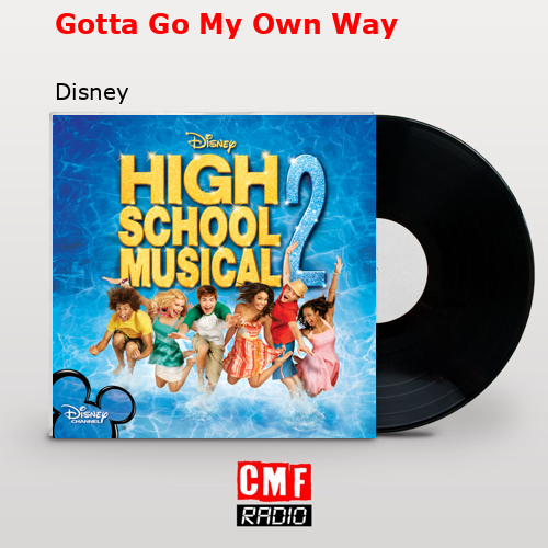 final cover Gotta Go My Own Way Disney