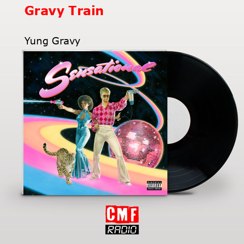 final cover Gravy Train Yung Gravy