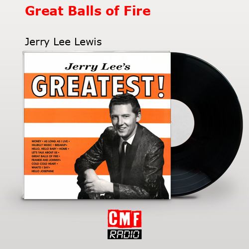 final cover Great Balls of Fire Jerry Lee Lewis