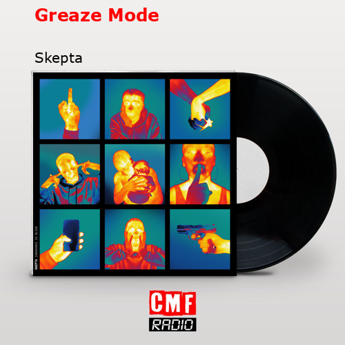 final cover Greaze Mode Skepta