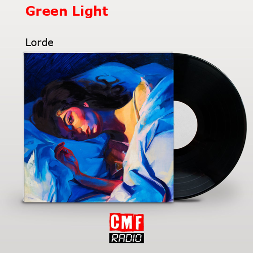 final cover Green Light Lorde