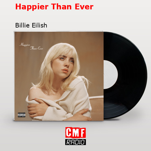 final cover Happier Than Ever Billie Eilish