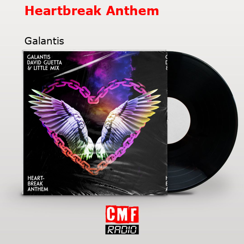 Heartbreak Anthem – Galantis