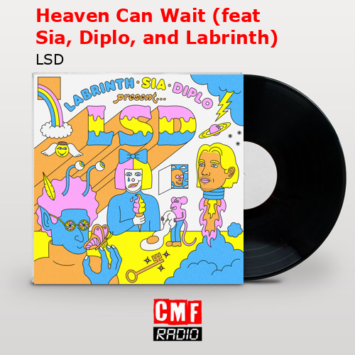 final cover Heaven Can Wait feat Sia Diplo and Labrinth LSD
