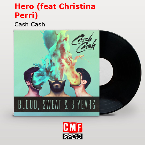 final cover Hero feat Christina Perri Cash Cash