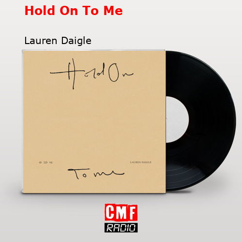 final cover Hold On To Me Lauren Daigle