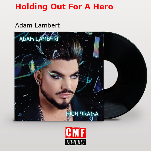 final cover Holding Out For A Hero Adam Lambert