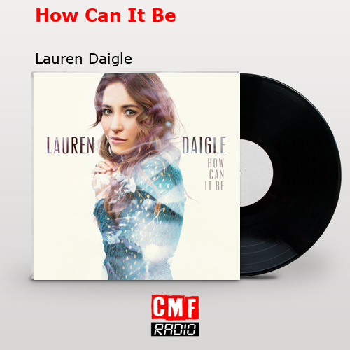 final cover How Can It Be Lauren Daigle