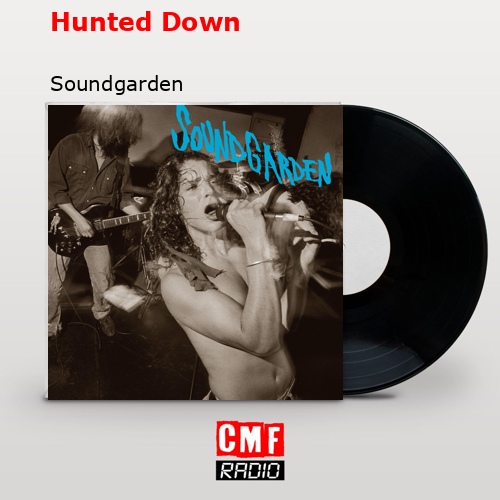 final cover Hunted Down Soundgarden