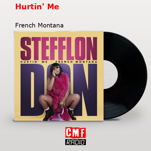 final cover Hurtin Me French Montana