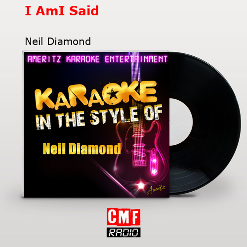 final cover I AmI Said Neil Diamond