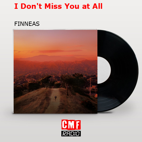 final cover I Dont Miss You at All FINNEAS