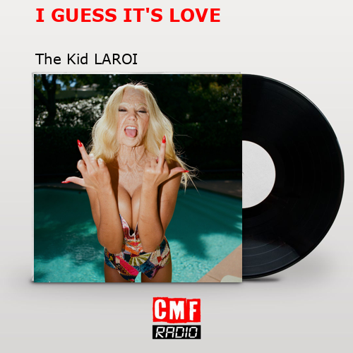 final cover I GUESS ITS LOVE The Kid LAROI