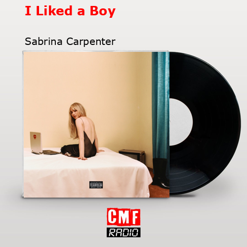 final cover I Liked a Boy Sabrina Carpenter