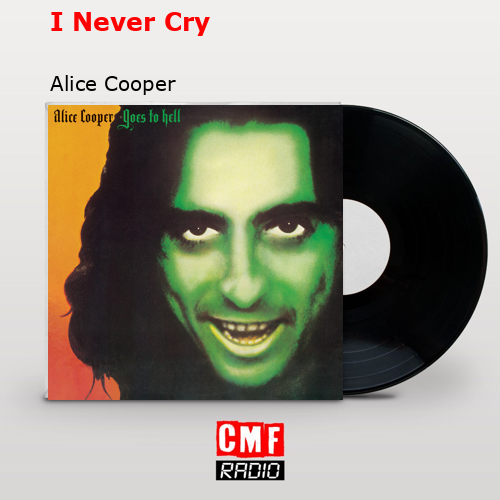 final cover I Never Cry Alice Cooper